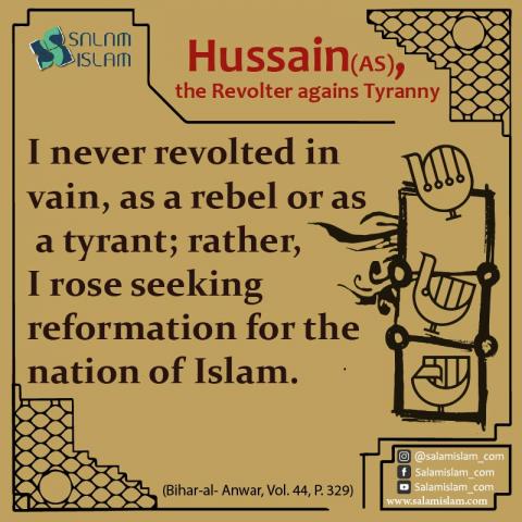 Hussain (AS) the Revolter against Tyranny