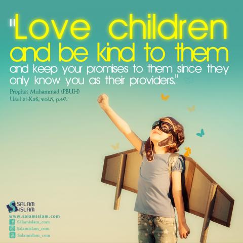 Love Children and Keep Your Promises
