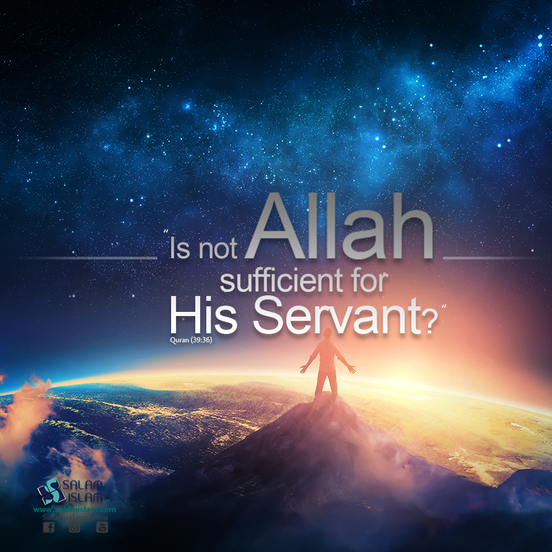 Allah Is Sufficient | Salamislam