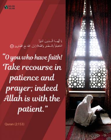 Those who have faith take recourse in patience and prayer