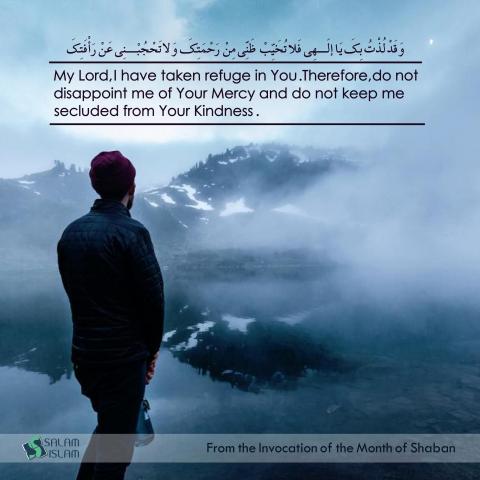 From the invocation of the month of Shaban your mercy