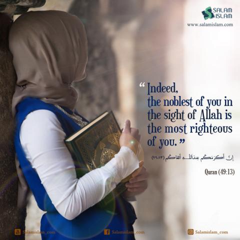 The Noblest of You According to Quran