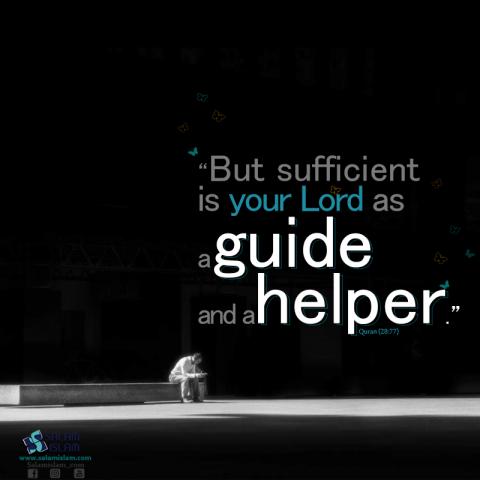 Allah is the Guide and the Helper